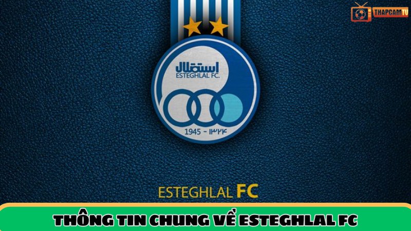 Thông tin tổng quan về Esteghlal FC