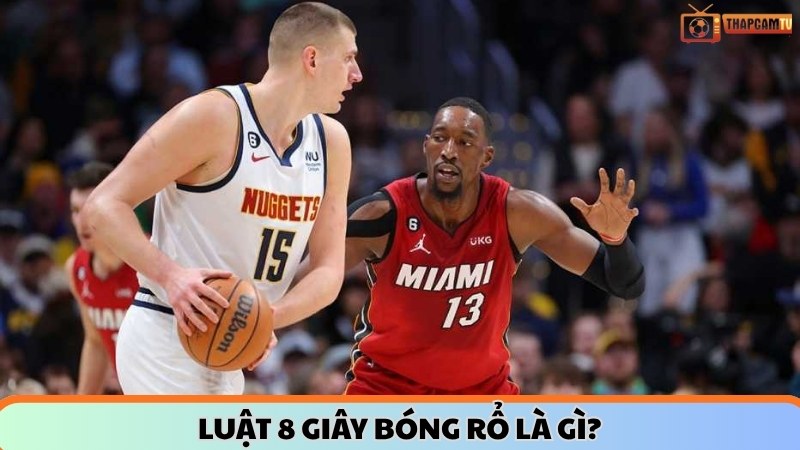 Luật 8 giây bóng rổ là gì?